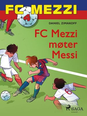 cover image of FC Mezzi 4--FC Mezzi møter Messi